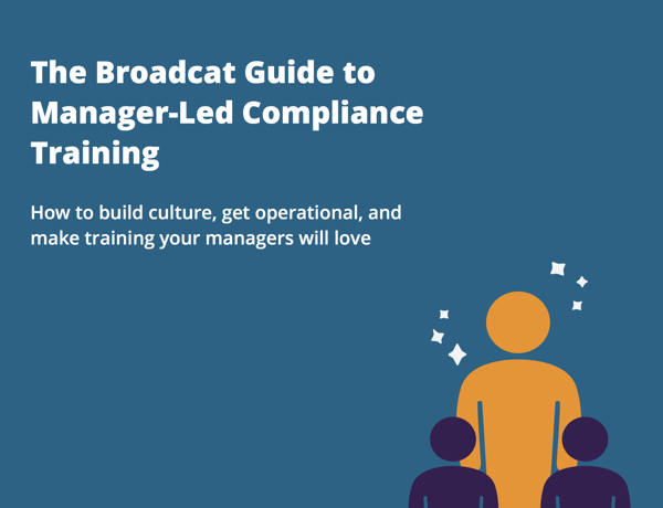 The Broadcat Guide to Manager-Led Compliance Training