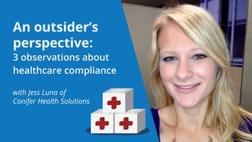An outsider's perspective: 3 observations about healthcare compliance